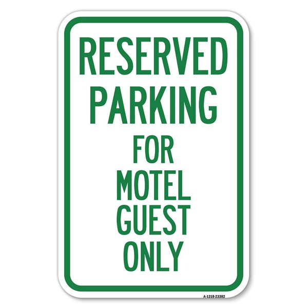 Signmission Parking Reserved for Motel Guest Only Heavy-Gauge Aluminum Sign, 12" x 18", A-1218-23382 A-1218-23382 - main